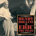Buy Henry Rollins - Eric The Pilot Mp3 Download