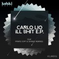 Buy Carlo Lio - Ill Shit (EP) Mp3 Download