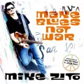 Buy Mike Zito - Make Blues Not War Mp3 Download