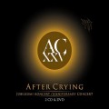 Buy After Crying - XXV Jubileumi Koncert / 25 Anniversary Concert CD1 Mp3 Download