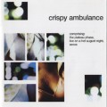 Buy Crispy Ambulance - Comprising: The Plateau Phase, Live On A Hot August Night, Sexus (Reissued 1999) Mp3 Download