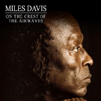 Purchase Miles Davis - On The Crest Of The Airwaves: Live At The Berkshire Music Center Tanglewood, 18.8.1970 CD1
