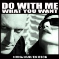 Buy Mona Mur & En Esch - Do With Me What You Want Mp3 Download