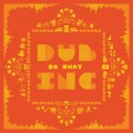 Buy Dub Inc - So What Mp3 Download