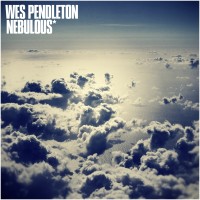 Purchase Wes Pendleton - Nebulous