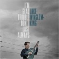 Buy Luke Winslow-King - I'm Glad Trouble Don't Last Always Mp3 Download