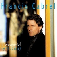 Purchase Francis Cabrel - L'essentiel 1977-2007 CD1