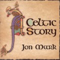 Buy Jon Mark - Celtic Story (Vinyl) Mp3 Download