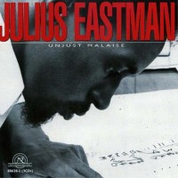 Purchase Julius Eastman - Unjust Malaise CD1