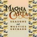 Buy Magna Carta - Seasons + Songs From Wasties Orchard Mp3 Download
