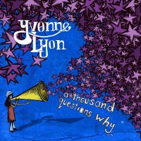 Purchase Yvonne Lyon - A Thousand Questions Why