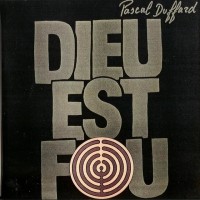 Purchase Pascal Duffard - Dieu Est Fou