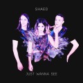 Buy Shaed - Just Wanna See Mp3 Download
