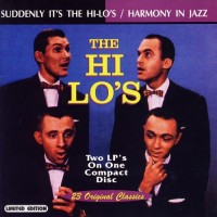 Purchase The Hi-Lo's - Suddenly It's The Hi-Lo's & Harmony In Jazz