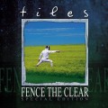Buy Tiles - Fence The Clear (Special Edition) Mp3 Download