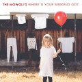 Buy The Mowgli's - Where'd Your Weekend Go? Mp3 Download