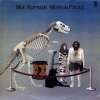 Purchase Moe Koffman - Museum Pieces (Vinyl)