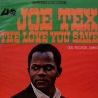 Purchase Joe Tex - The Love You Save (Vinyl)