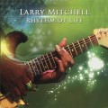 Buy Larry Mitchell - Rhythm Of Life Mp3 Download