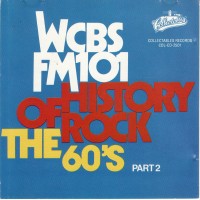 Purchase VA - WCBS FM101 - History Of Rock: The 60's Pt. 2