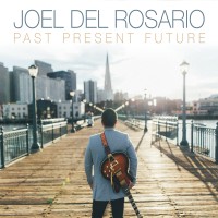 Purchase Joel Del Rosario - Past Present Future