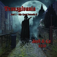 Purchase Josh & Co. Limited - Transylvania, Pt. 1 - The Count Demands It