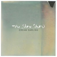 Purchase The Slow Show - Dream Darling
