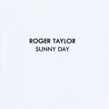 Buy Roger Taylor - Sunny Day (CDS) Mp3 Download