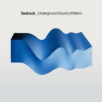 Purchase VA - Bedrock - Underground Sound Of Miami: Series 1