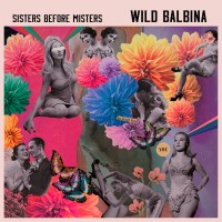 Purchase Wild Balbina - Sisters Before Misters
