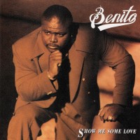 Purchase Benito - Show Me Some Love