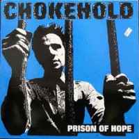 Purchase Chokehold - Prison Of Hope (Vinyl)