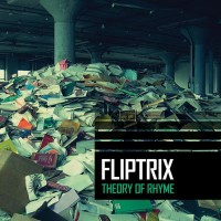 Purchase Fliptrix - Theory Of Rhyme