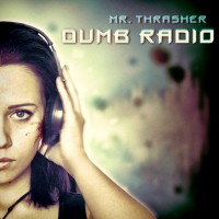 Purchase Mr.Thrasher - Dumb Radio (EP)