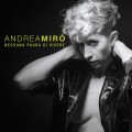 Buy Andrea Mirò - Nessuna Paura Di Vivere Mp3 Download