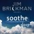 Buy Jim Brickman - Soothe, Vol. 2: Sleep Mp3 Download