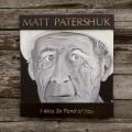 Buy Matt Patershuk - I Was So Fond Of You Mp3 Download