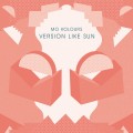 Buy Mo Kolours - Version Like Sun (EP) Mp3 Download