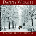 Buy Danny Wright - Remembering Christmas Mp3 Download