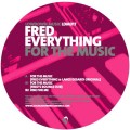 Buy Fred Everything - For The Music (CDS) Mp3 Download