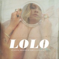 Purchase Lolo - In Loving Memory Of When I Gave A Shit