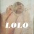Buy Lolo - In Loving Memory Of When I Gave A Shit Mp3 Download