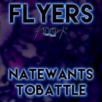 Purchase Natewantstobattle - Flyers (CDS)