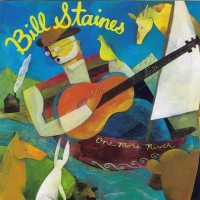 Purchase Bill Staines - One More River