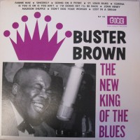 Purchase Buster Brown - The New King Of The Blues (Vinyl)