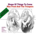 Buy Max Frost And The Troopers - Shape Of Things To Come (Captain High Edition 2014) Mp3 Download