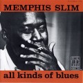 Buy Memphis Slim - All Kinds Of Blues (Remastered 1990) Mp3 Download