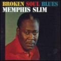 Buy Memphis Slim - Broken Soul Blues (Reissued 1999) Mp3 Download