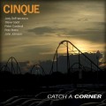 Buy Cinque - Catch A Corner Mp3 Download