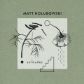 Buy Mathieu Holubowski - Solitudes Mp3 Download